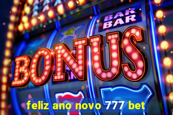 feliz ano novo 777 bet